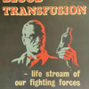 Ministry of Information poster from the Second World War designed as part of a publicity campaign to encourage civilians to donate blood to Britain's Army Blood Transfusion Service