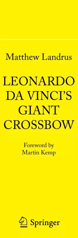 Leonardo Da Vinci's Giant Crossbow